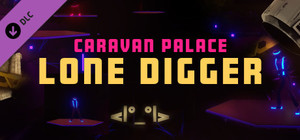 Synth Riders: Caravan Palace - "Lone Digger" banner