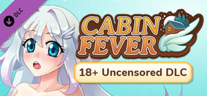 Cabin Fever 18+ Uncensored banner