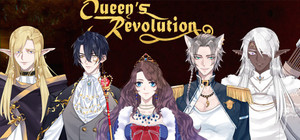 Queen's Revolution ~ the romance in upheavals ~ banner
