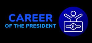 Career of the President banner