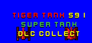 Tiger Tank 59 Ⅰ Super Tank DLC Collection banner