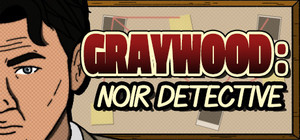 Graywood: Noir Detective banner