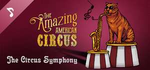 The Amazing American Circus - The Circus Symphony banner