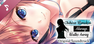 Chihiro Himukai Always Walks Away - Soundtrack banner