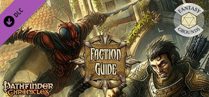 Fantasy Grounds - Pathfinder RPG - Chronicles: Faction Guide banner