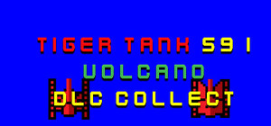 Tiger Tank 59 Ⅰ Volcano DLC Collection banner