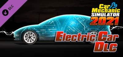 Car Mechanic Simulator 2021 - Electric Car