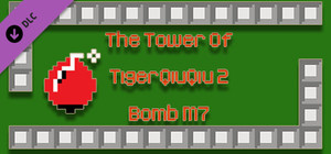 The Tower Of TigerQiuQiu 2 Bomb M7 banner