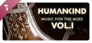 HUMANKIND™: Music for the Ages, Vol. I banner