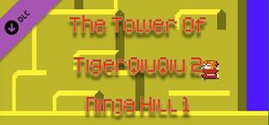 The Tower Of TigerQiuQiu 2 Ninja Hill 1 banner