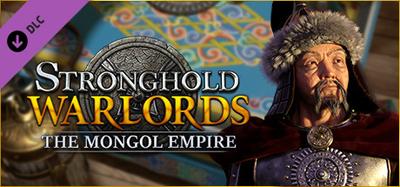 Stronghold: Warlords - Kublai Khan