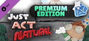 Just Act Natural: Premium Version banner