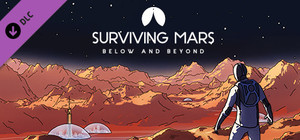 Surviving Mars: Below and Beyond banner