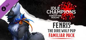 Idle Champions - Fenris the Dire Wolf Pup Familiar Pack banner