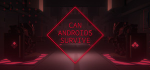 Can Androids Survive banner