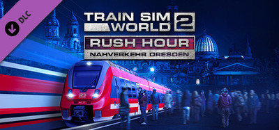 Train Sim World 2: Rush Hour - Nahverkehr Dresden Route Add-On