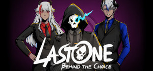 LastOne: Behind the Choice banner