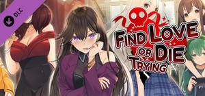 Find Love or Die Trying Fan Pack banner