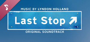 Last Stop - Original Soundtrack banner