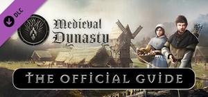 Medieval Dynasty - Official Guide banner