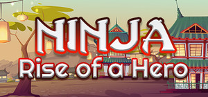 Ninja: Rise of a Hero banner