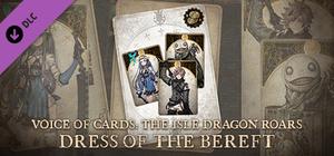 Voice of Cards: The Isle Dragon Roars Dress of the Bereft banner