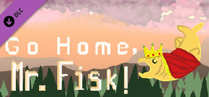 Go Home, Mr. Fisk - Supporter banner