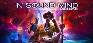 In Sound Mind - Deluxe Edition banner