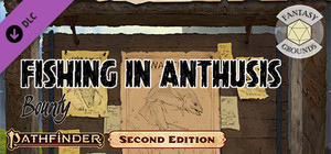 Fantasy Grounds - Pathfinder 2 RPG - Pathfinder Bounty #9: Fishing in Anthusis banner