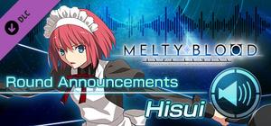 MELTY BLOOD: TYPE LUMINA - Hisui Round Announcements banner