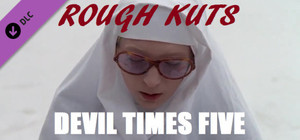 ROUGH KUTS: Devil Times Five banner