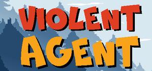 Violent Agent banner