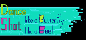 Dance like a butterfly, Shot like a Bee! banner