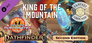 Fantasy Grounds - Pathfinder 2 RPG - Fists of the Ruby Phoenix AP 3: King of the Mountain banner