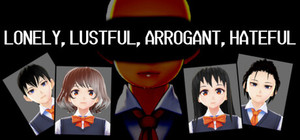 LONELY, LUSTFUL, ARROGANT, HATEFUL banner