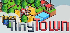 Time's Up in Tiny Town banner