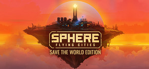 Sphere - Flying Cities | Save the World banner