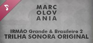 Trilha Sonora Original - IRMÃO Grande & Brasileiro 2 banner