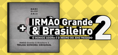 PACOTÃO IRMÃO Grande & Brasileiro 2 + Trilha Sonora Original