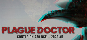 Plague Doctor- Contagion: 430 BCE-2020 AD banner