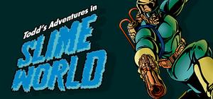Todd's Adventures in Slime World banner