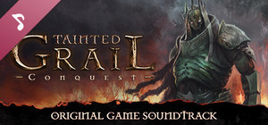 Tainted Grail: Conquest - Soundtrack banner