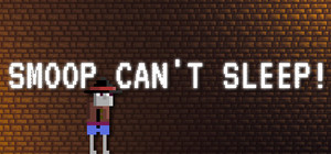Smoop Can't Sleep! banner