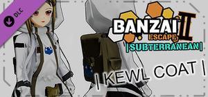 Banzai Escape 2 Subterranean - Kewl Coat banner