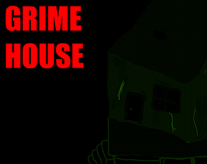 Grime House banner