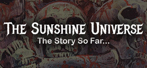 The Sunshine Universe So Far banner