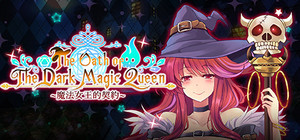 The Oath of The Dark Magic Queen banner