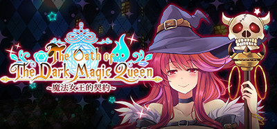The Oath of The Dark Magic Queen