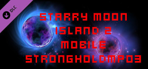 Starry Moon Island 2 Mobile Stronghold MP03 banner