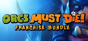 Orcs Must Die! Franchise Bundle banner